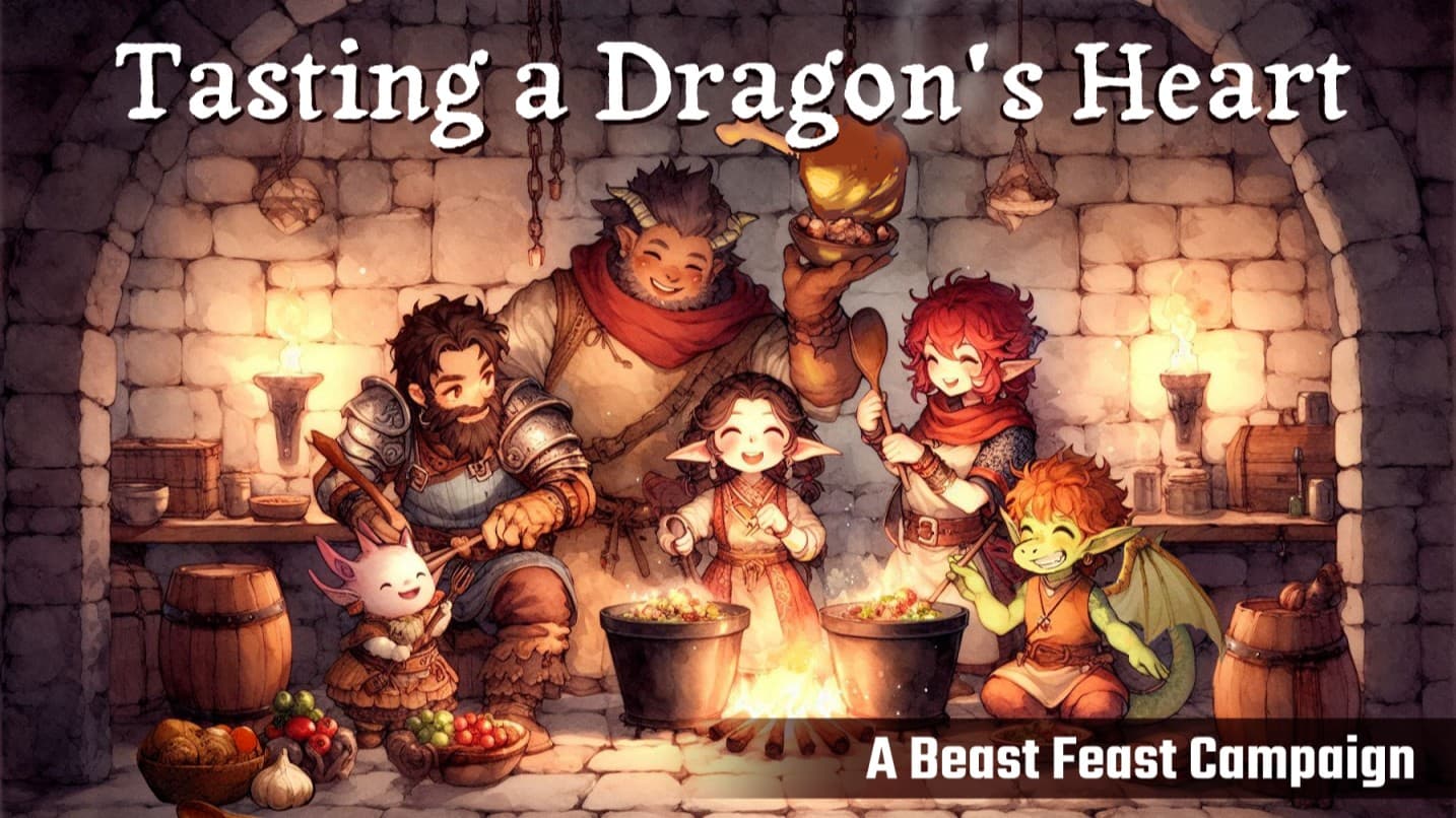 Tasting a Dragon's Heart | A Beast Feast (Daggerheart) Campaign