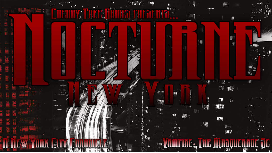 Nocturne New York | Vampire: The Masquerade 5e | NYC One Shots