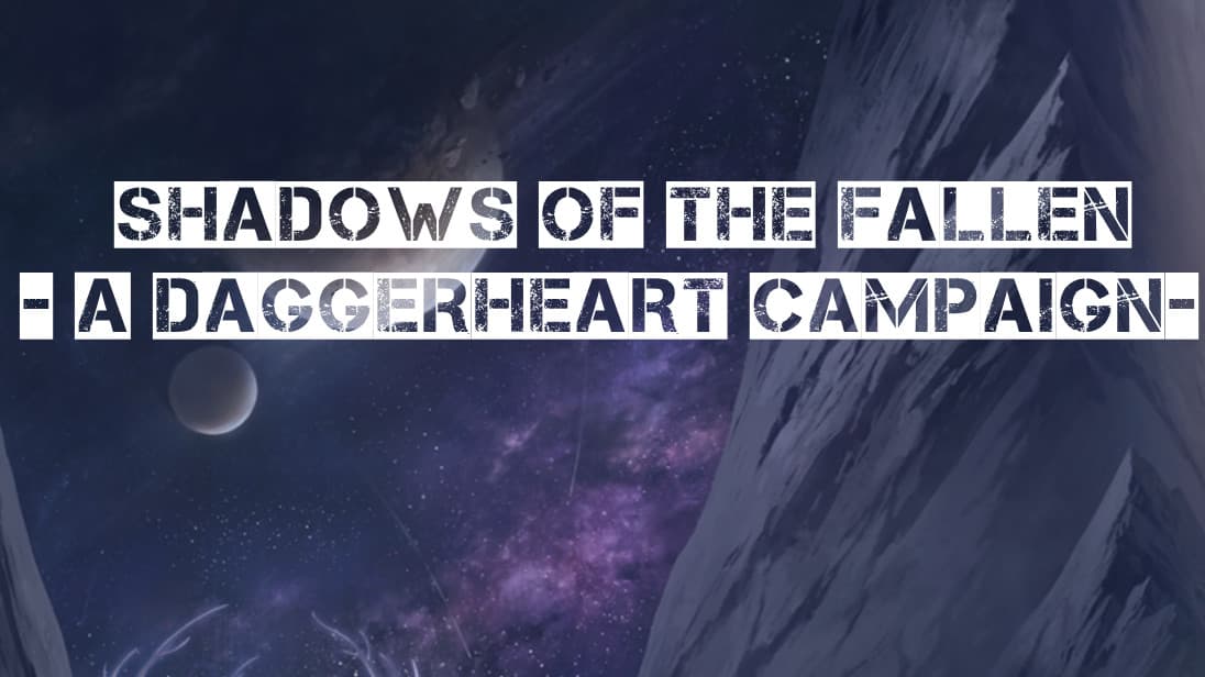 Shadows of The Fallen - A Daggerheart Campaign