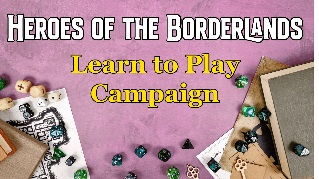 Heroes of the Borderlands | Learn To Play D&D 5.5e