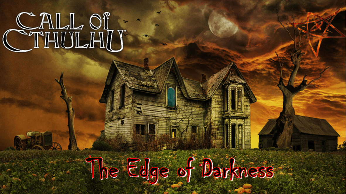 The Deep Dark Horror of Call of Cthulhu: The Edge of Darkness