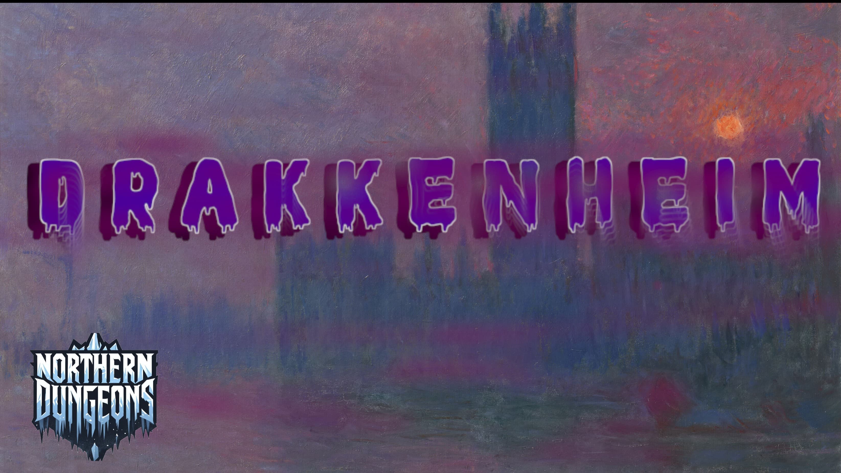 Northern Dungeons presents Drakkenheim