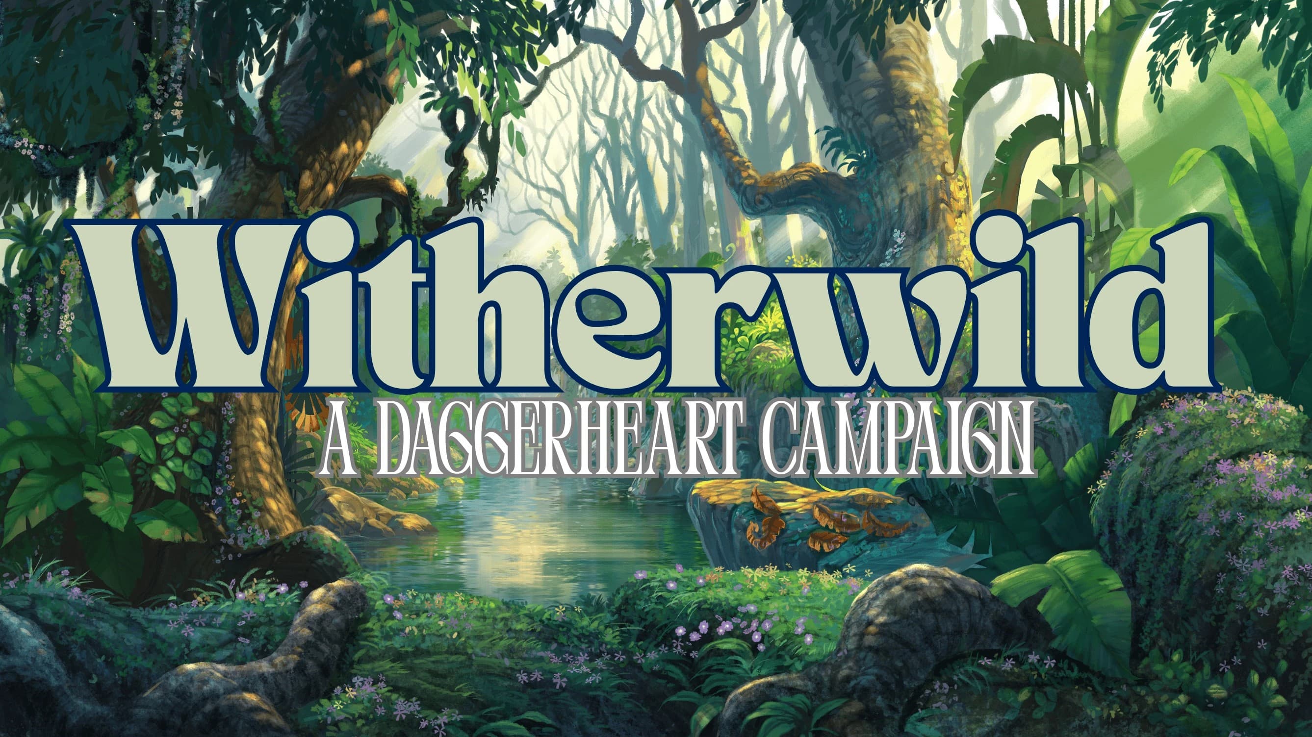 Enter The Witherwild 🌲Introduction to Daggerheart
