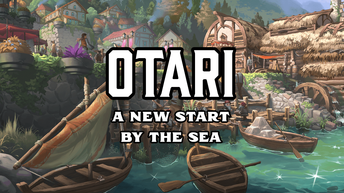 Otari, A New Start by the Sea | A Cozy Beginner Adventure