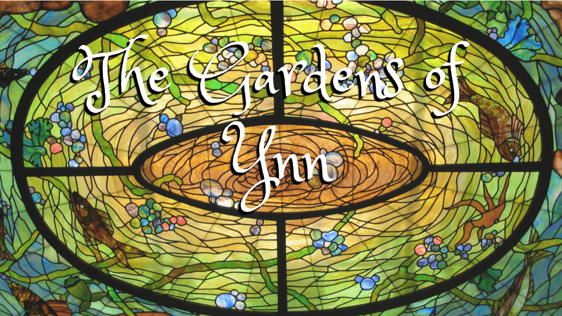 The Gardens of Ynn