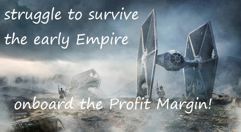 Profit Margins: a Star Wars journey from the bottom of Imperial capitalism