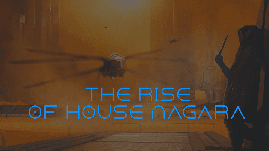 The Rise of House Nagara