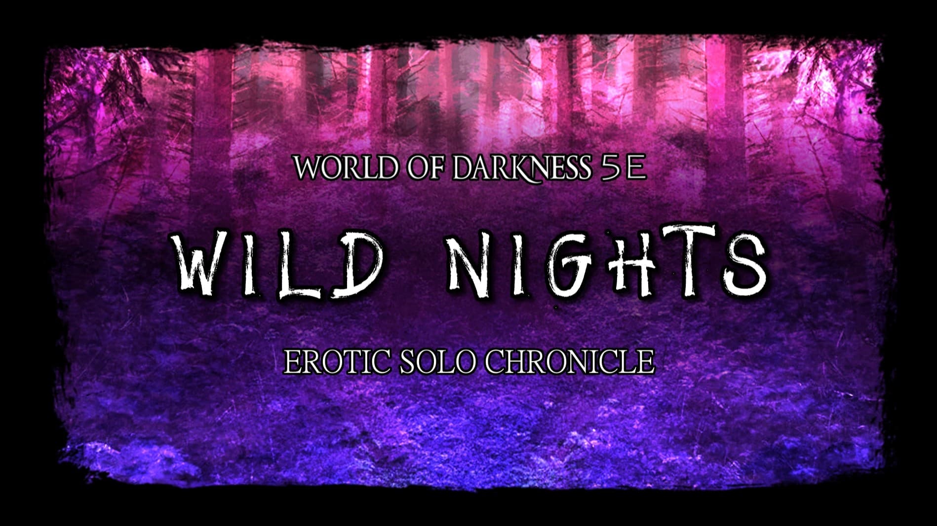W5💋 Wild Nights ( NSFW, 18+, PbP )