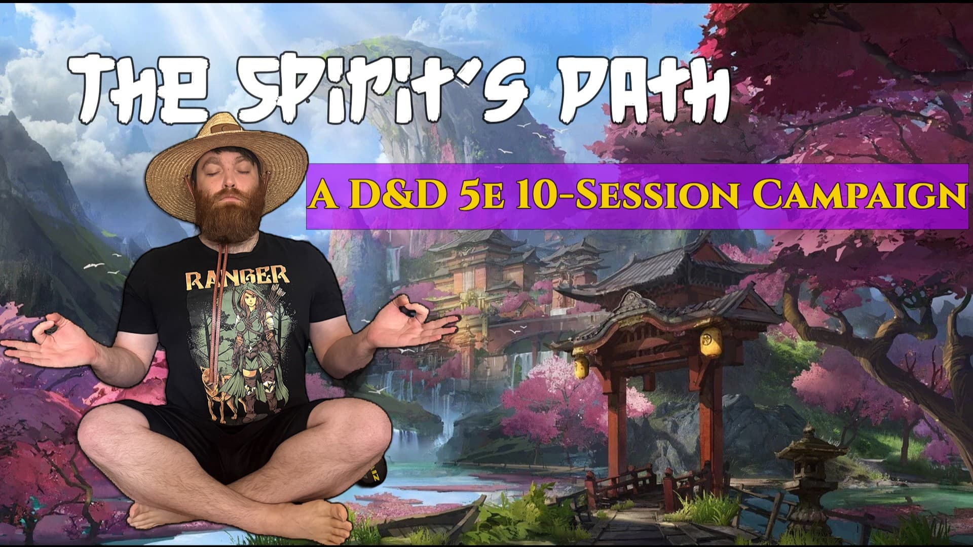 The Spirit's Path - 10 Episode Campaign