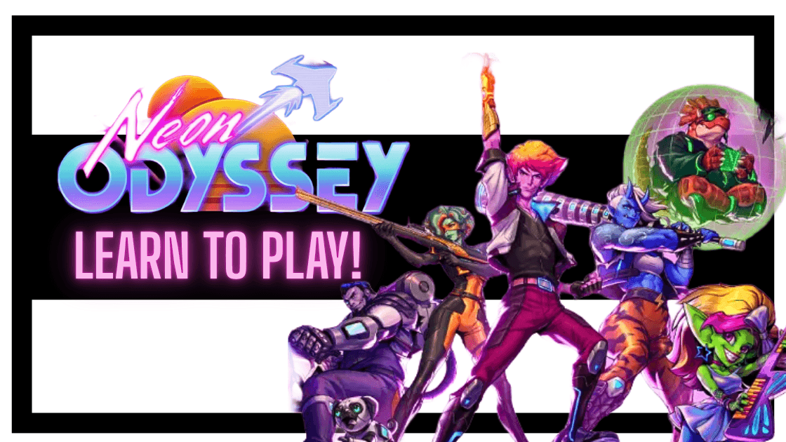 Learn to Play Neon Odyssey (Official Playtest Rules)