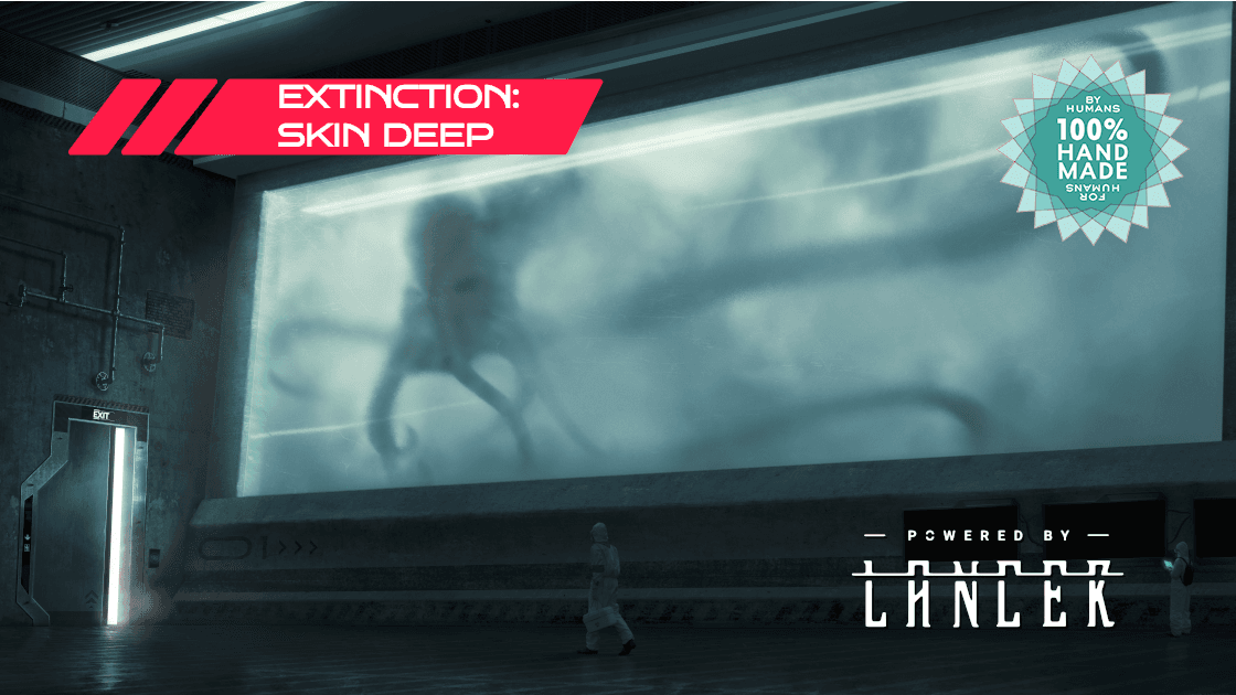 Extinction: Skin Deep