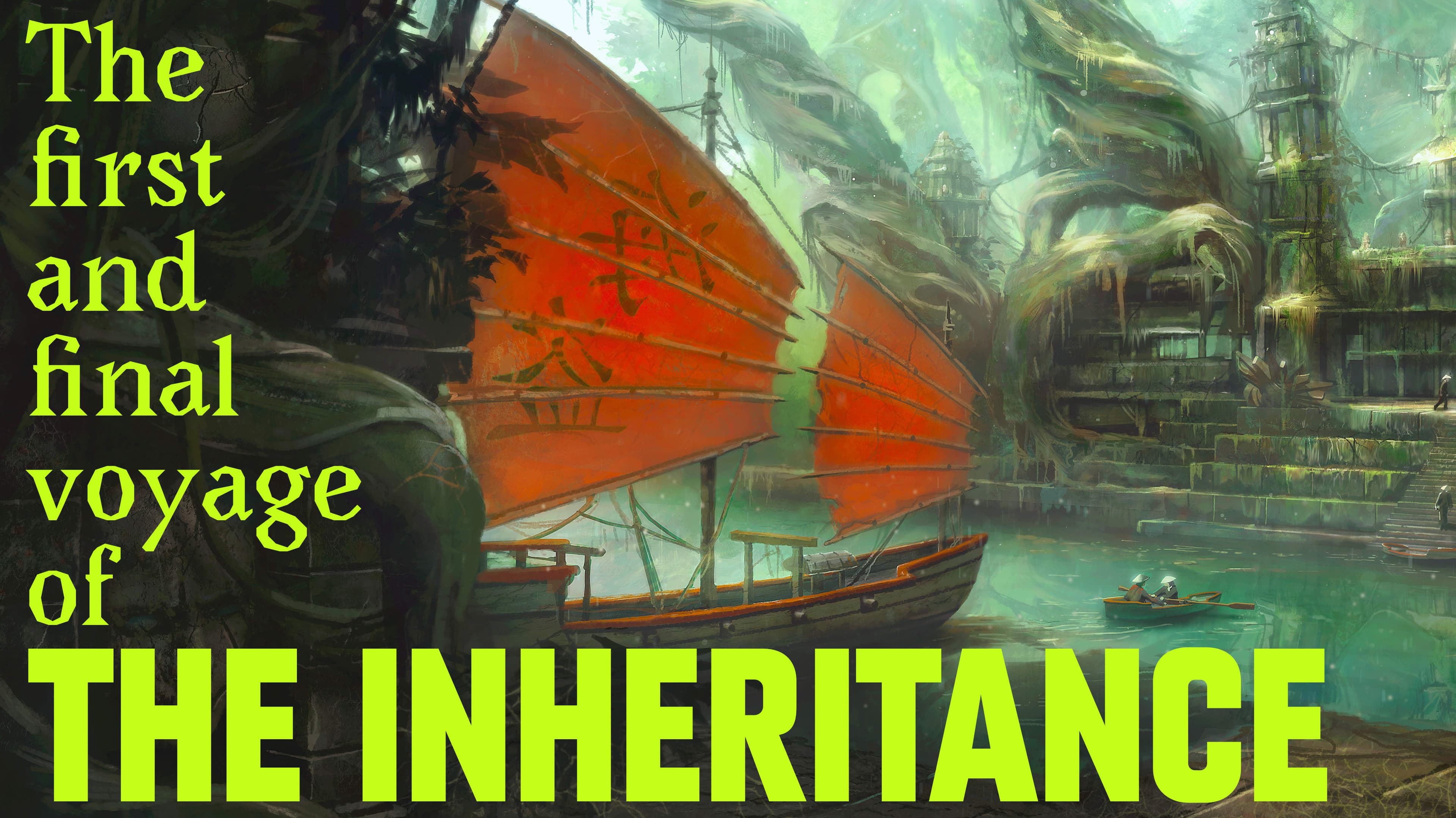 The First and Final Voyage of The Inheritance!