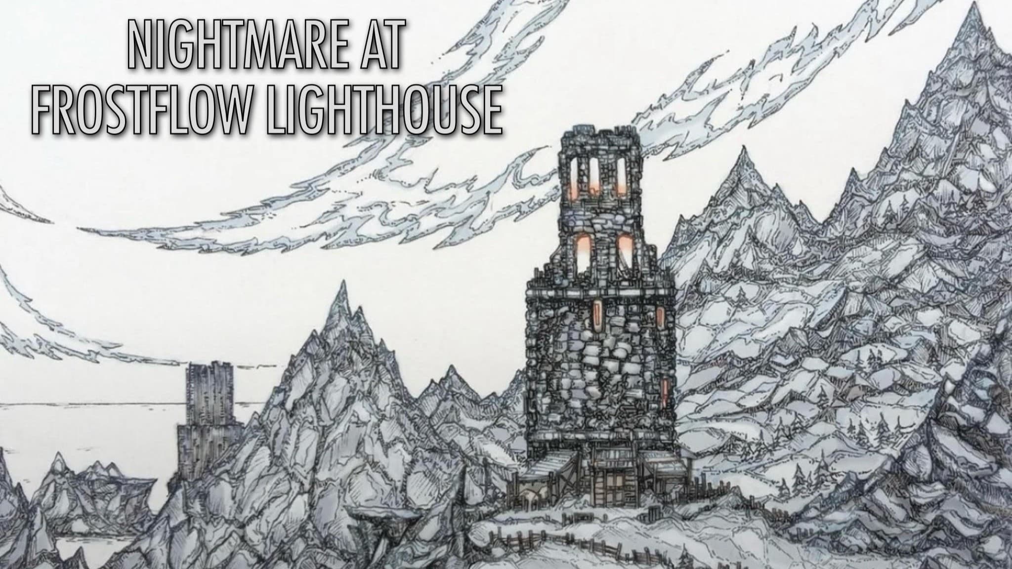 Skyrim D&D | Nightmare at Frostflow Lighthouse | October Special