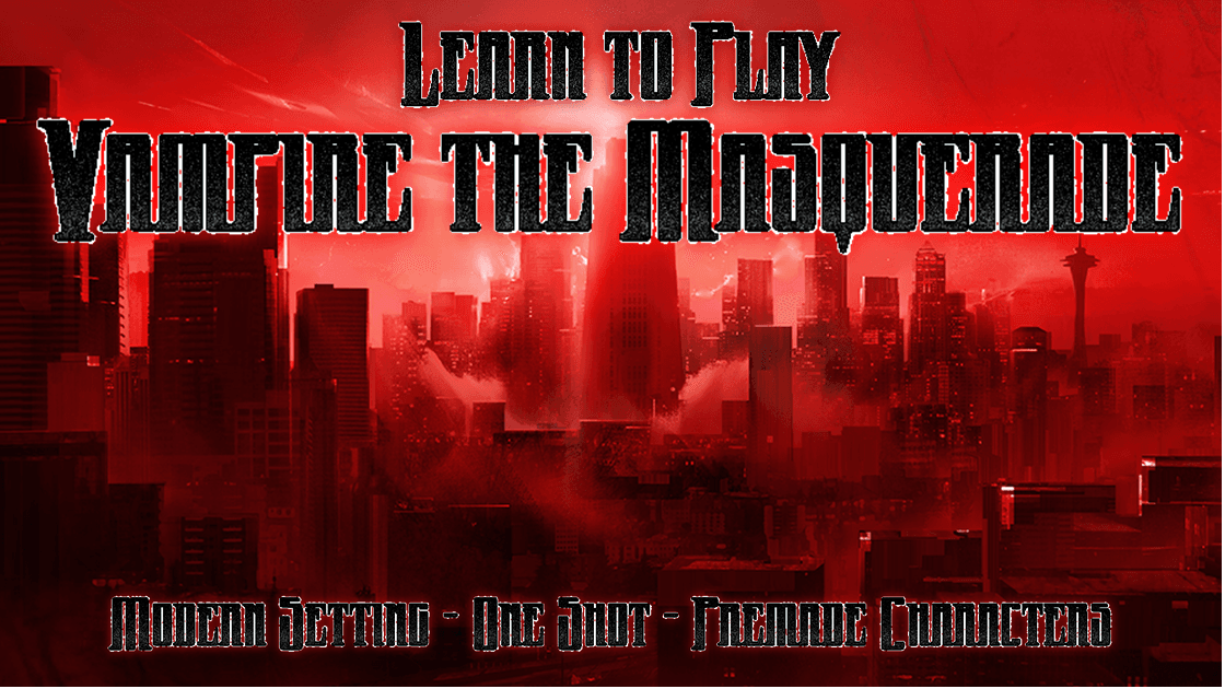 Learn to Play Vampire: The Masquerade 5th Edition