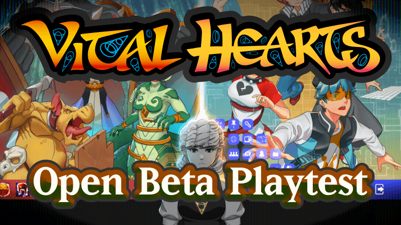 VITAL HEARTS Open Beta Playtest