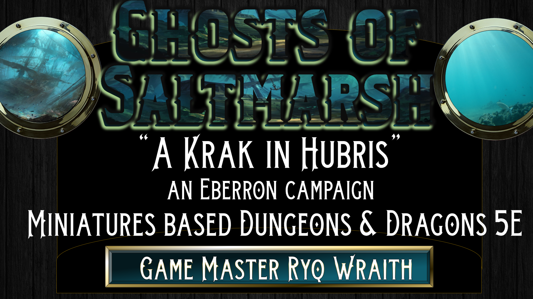 Ghosts of Saltmarsh - "A Krak in Hubris" (set in Eberron)