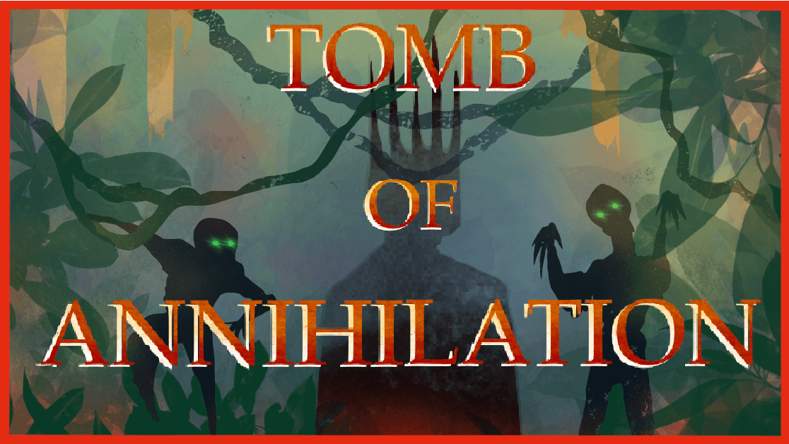 Tomb of Annihilation