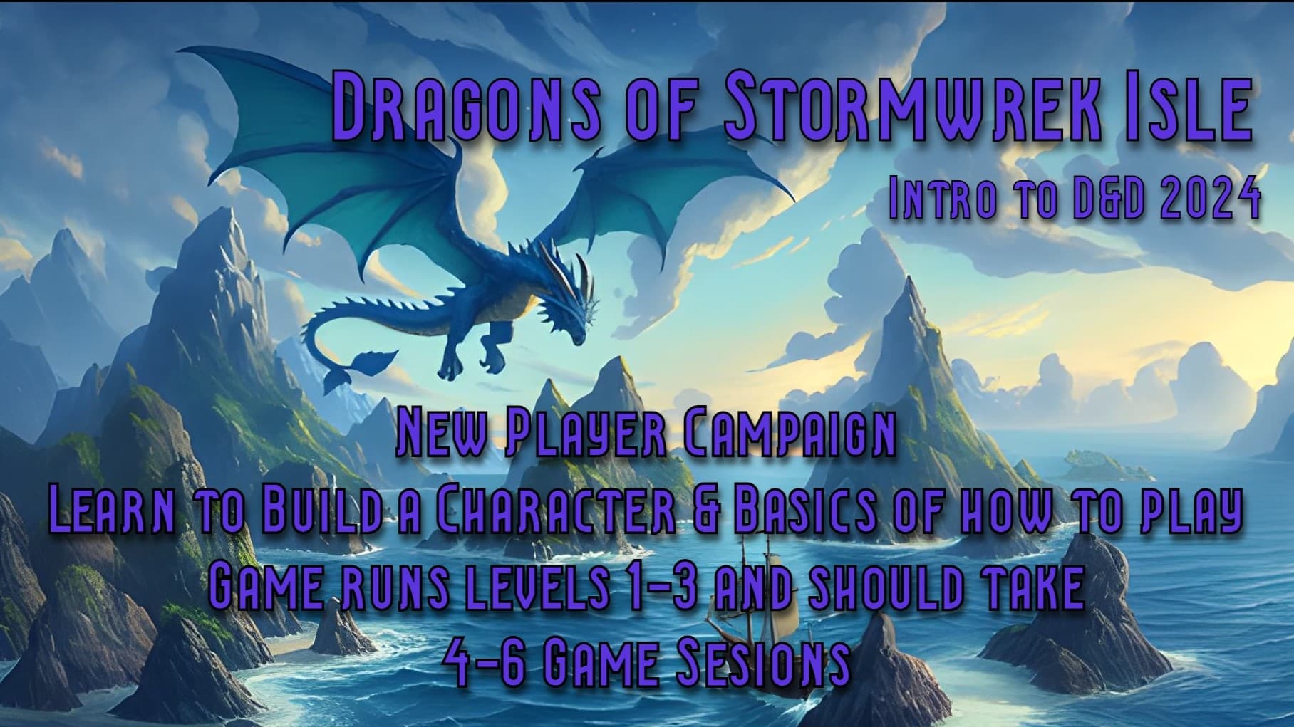 Intro to DND - Dragons of Storm Wreck Isle 3-6 session adventure