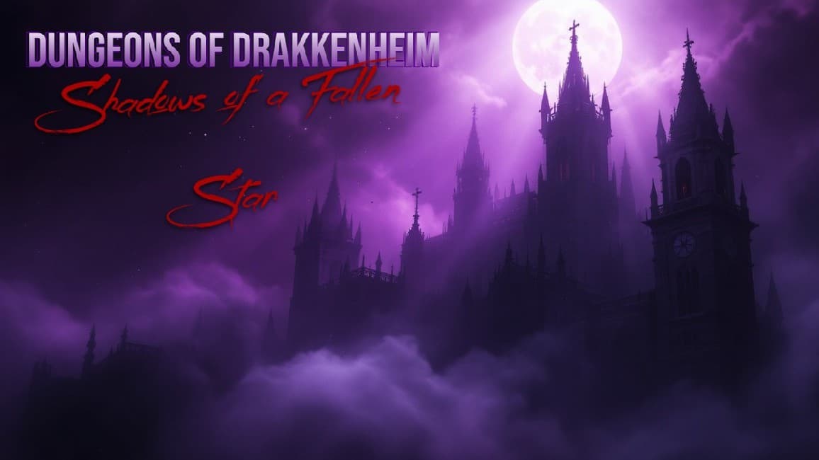 Shadows of a Fallen Star: Dungeons of Drakkenheim Free Session 0