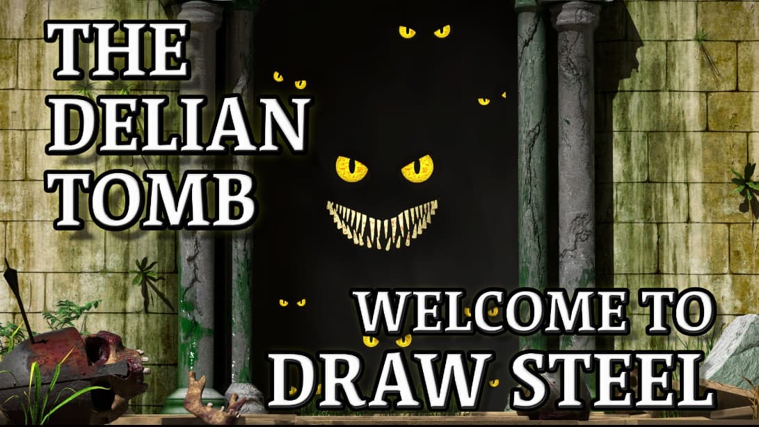 The Delian Tomb: Welcome to Draw Steel!