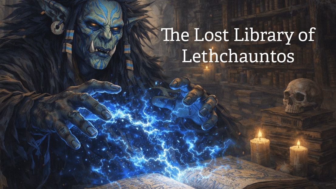 The Lost Library of Lethchauntos- Forgotten Realms (Lvl 1-5)