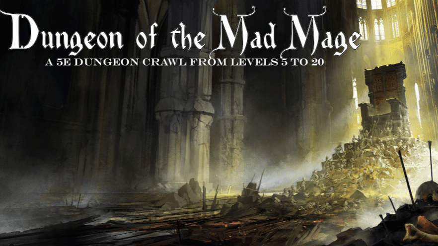 Dungeon of The Mad Mage