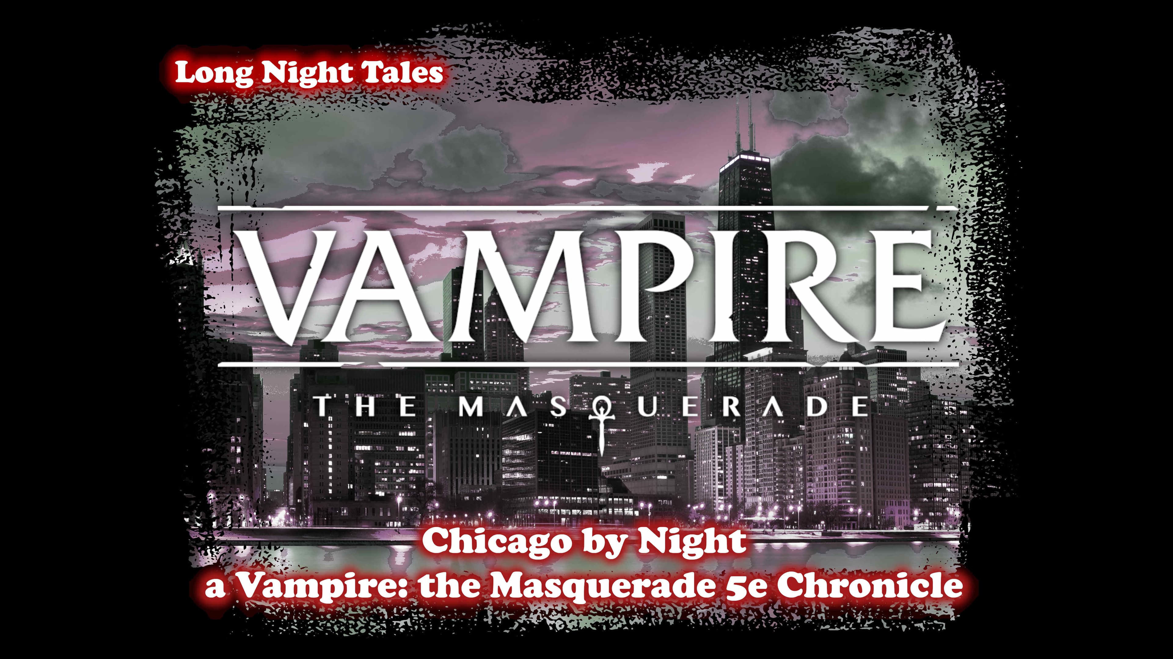 Play Vampire: The Masquerade 5th Edition Online | Chicago by Night - a