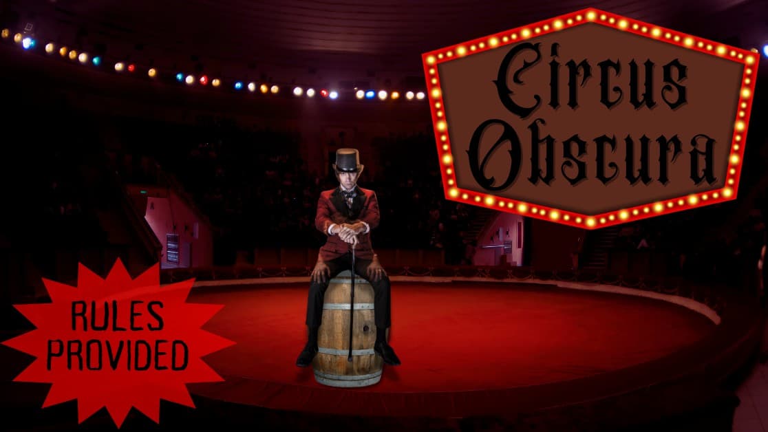 Circus Obscura (Beginner Friendly, Rulebook Provided)