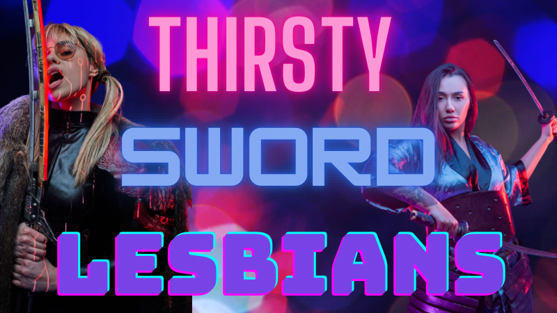 Play Thirsty Sword Lesbians Online Thirsty Sword Lesbians 