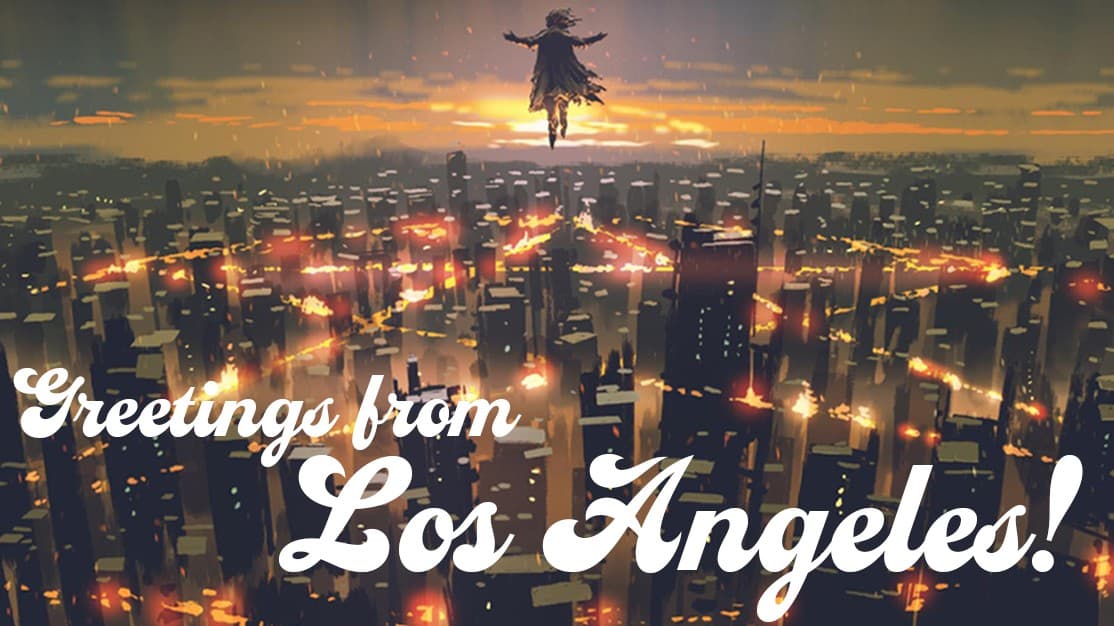Hell is Empty, and the Devils Roam Los Angeles
