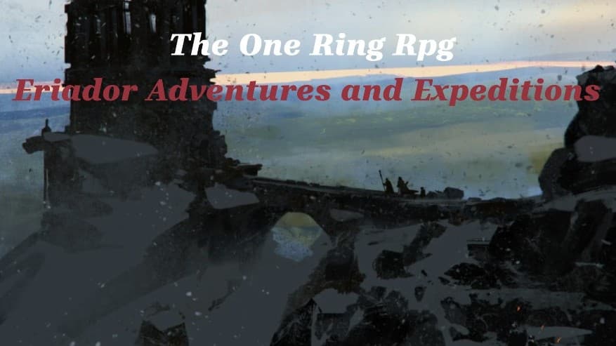 Eriador Adventures and Expeditions