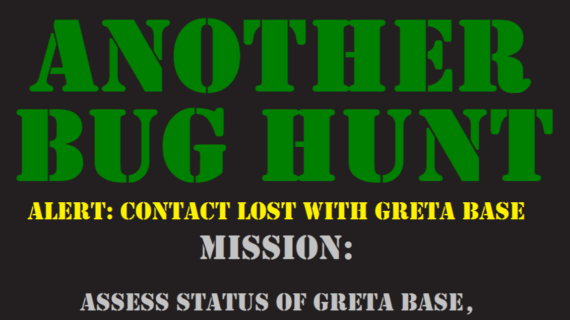 Another Bug Hunt: Scenario Three