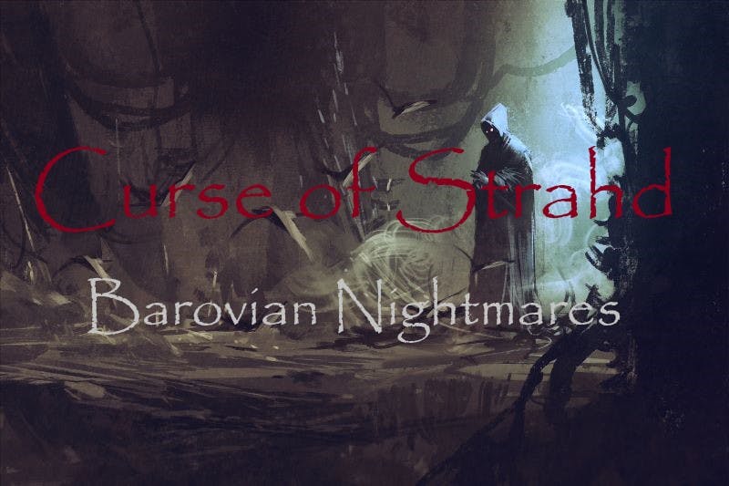 Curse of Strahd 🩸 Barovian Nightmares