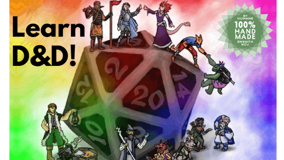 Learn D&D by Playing: Your First Adventure! All are welcome