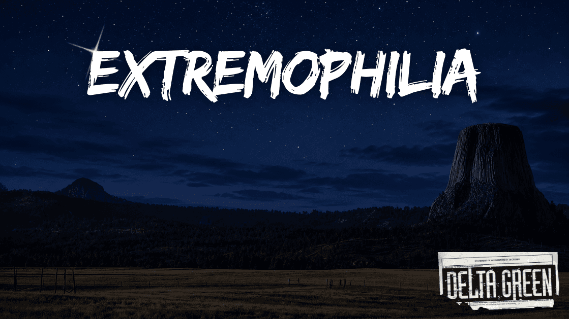 Extremophilia - True Detective Style Horror