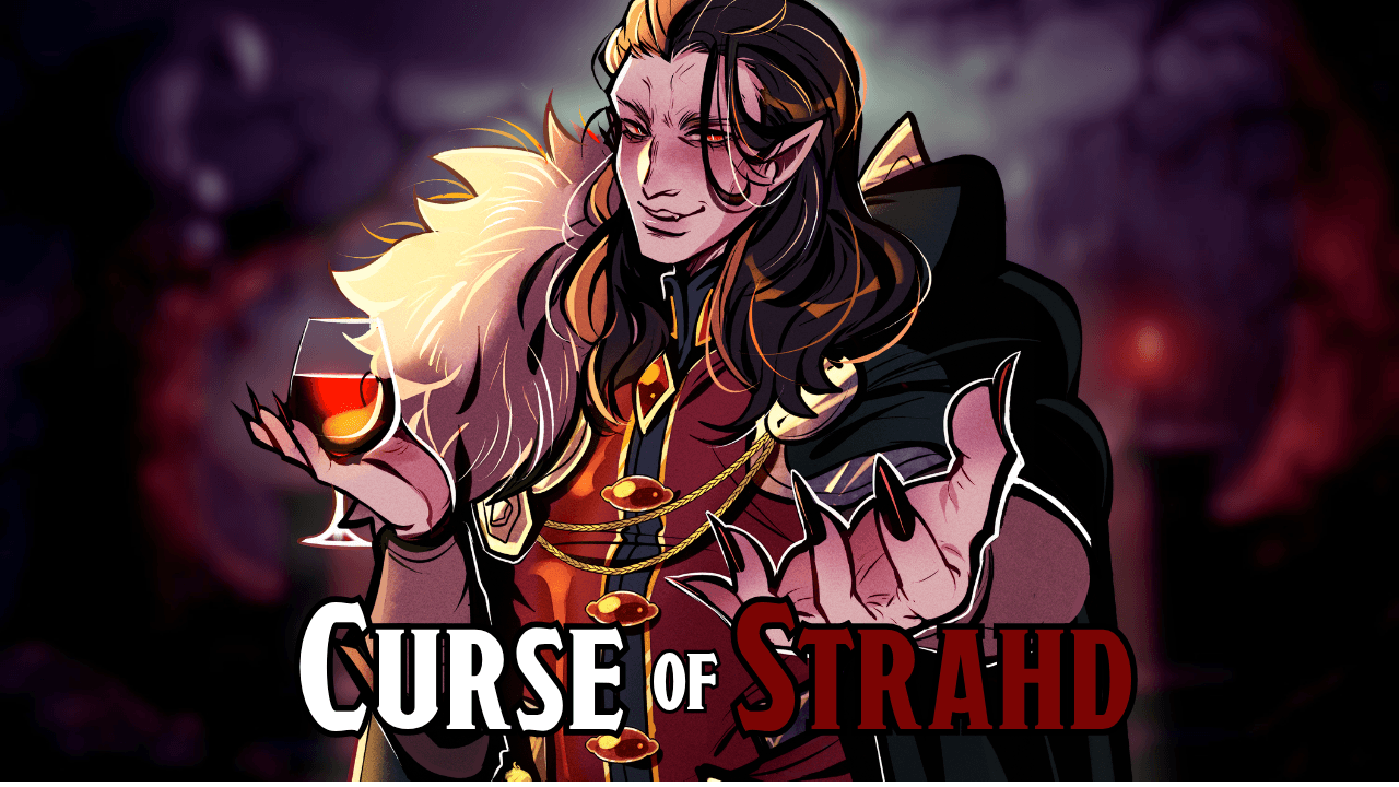 Curse of Strahd 🩸🧛【Ready for Blood】Join at Level 5