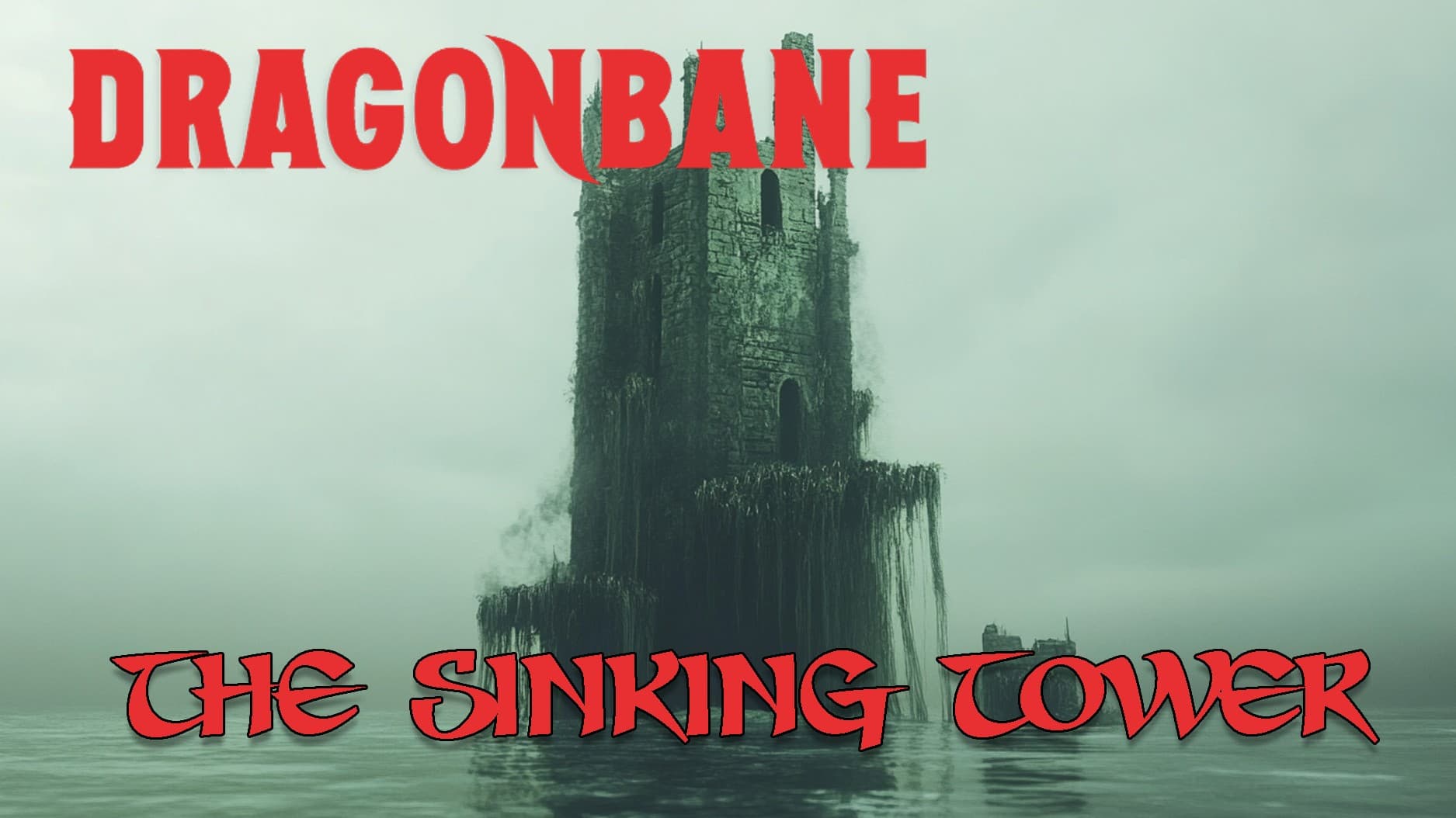 Dragonbane - The Sinking Tower