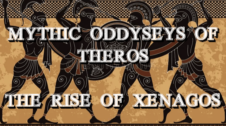 Mythic Oddyseys of Theros: The Rise of Xenagos