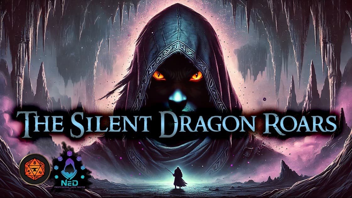 The Silent Dragon Roars - Homebrew - [3 to 15]