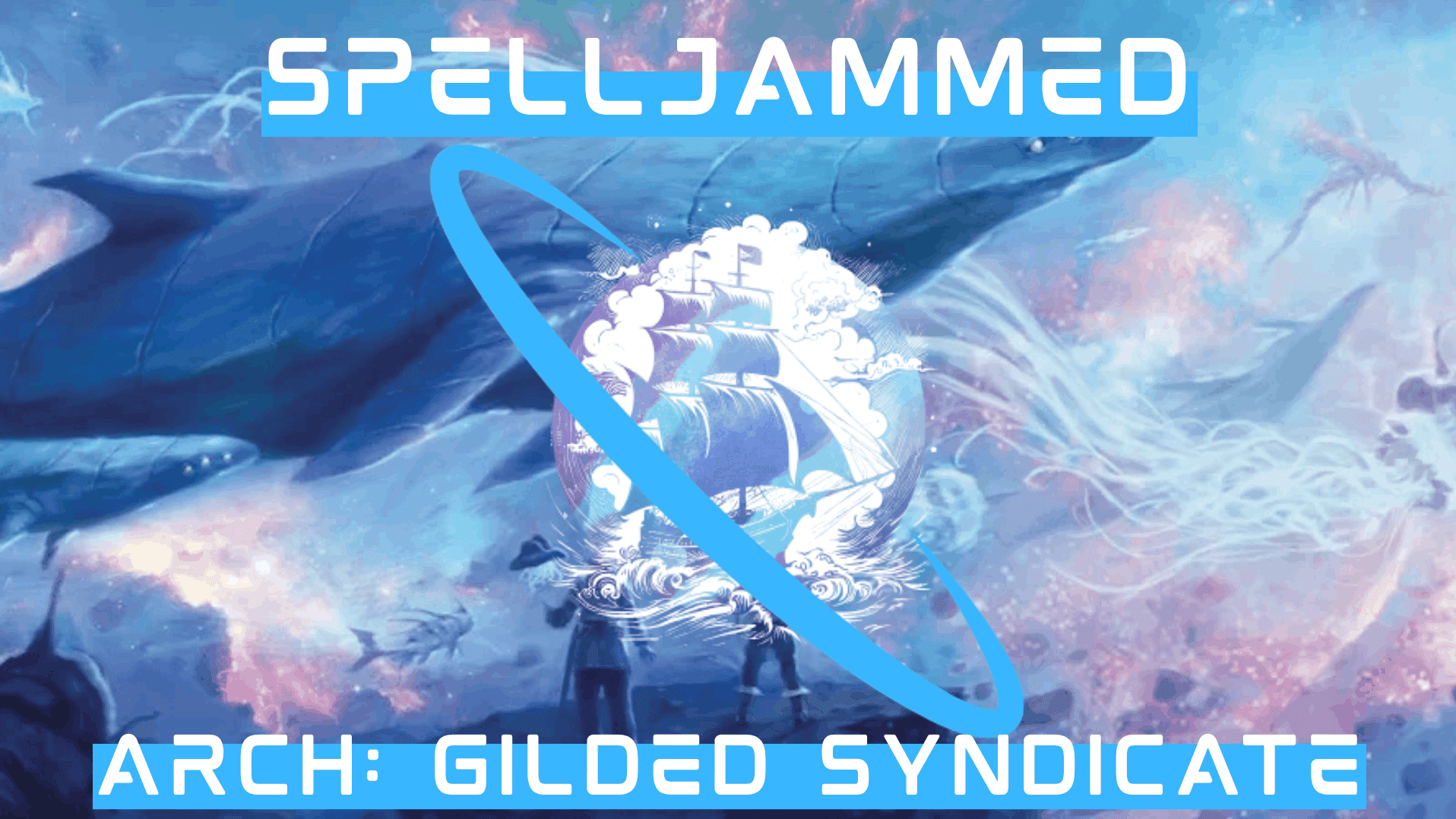 Spelljammed: Sci-Fantasy D&D