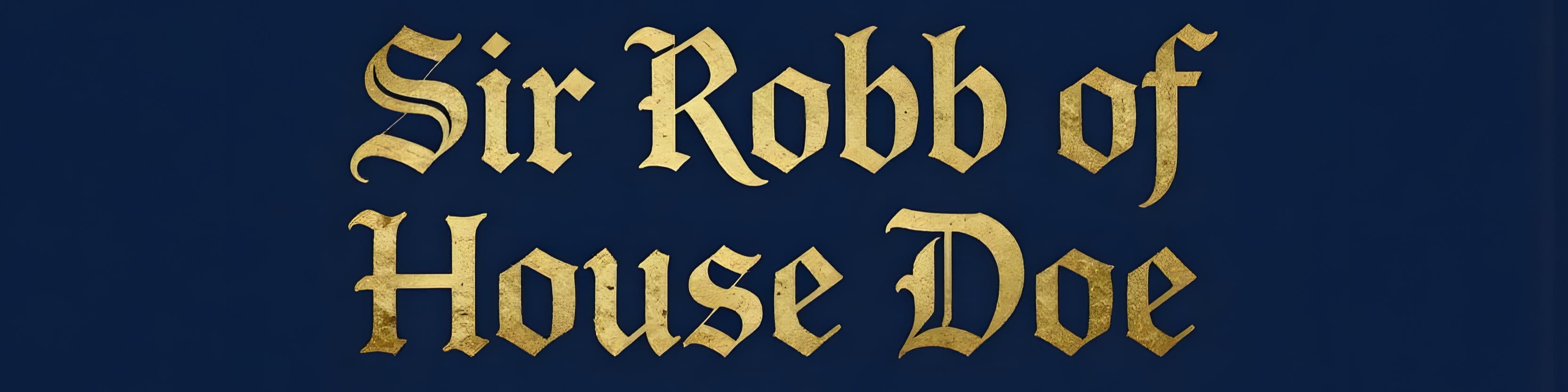 Sir Robb of House Doe banner