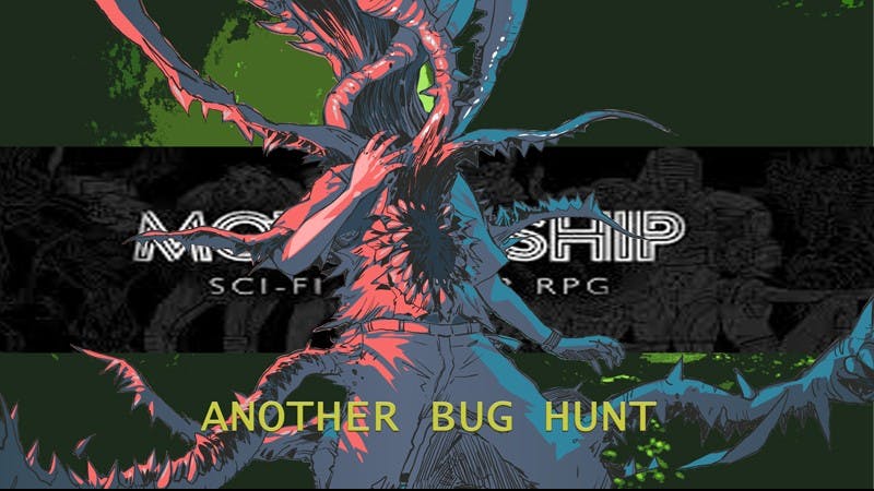 Another Bug Hunt: An Introduction to Mothership