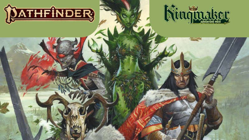 Pathfinder 2e | Kingmaker Saga | New Campaign