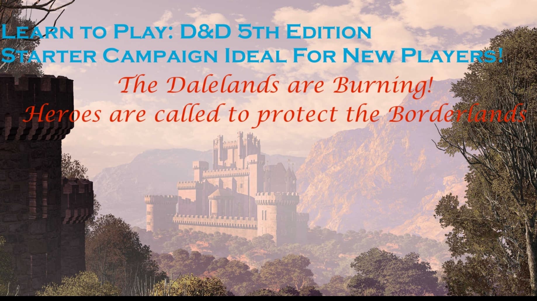 Starter Campaign D&D 5e 2024 with Heroes of the Borderlands!