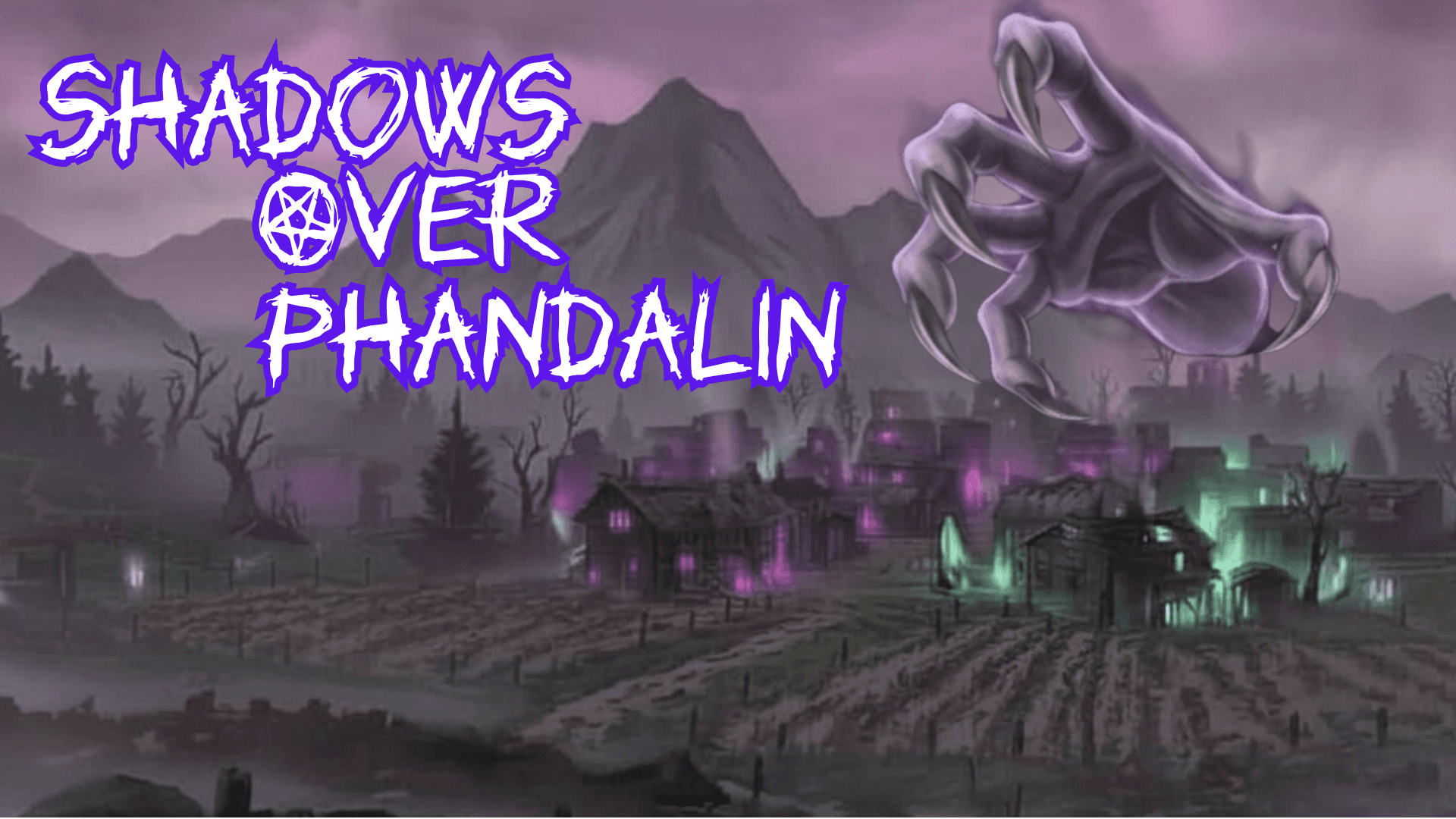 SHADOWS OVER PHANDALIN:  A Level 4 One-Shot...on the dark side.