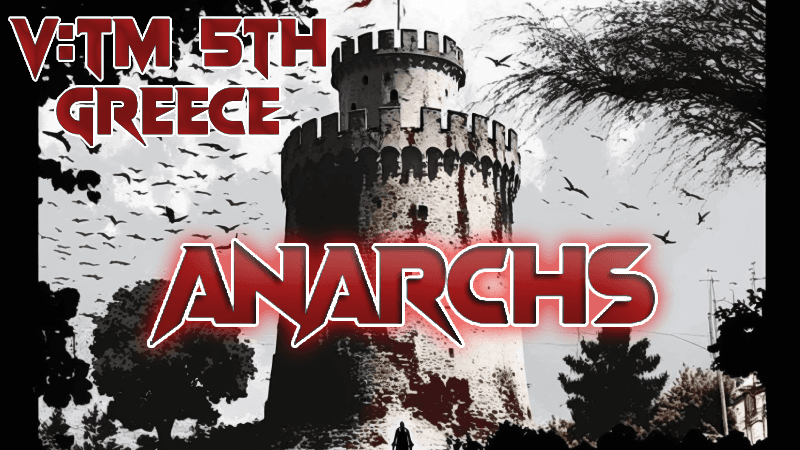 Thessaloniki by Night / Rise of the Anarchs-[BEGINNER FRIENDLY]