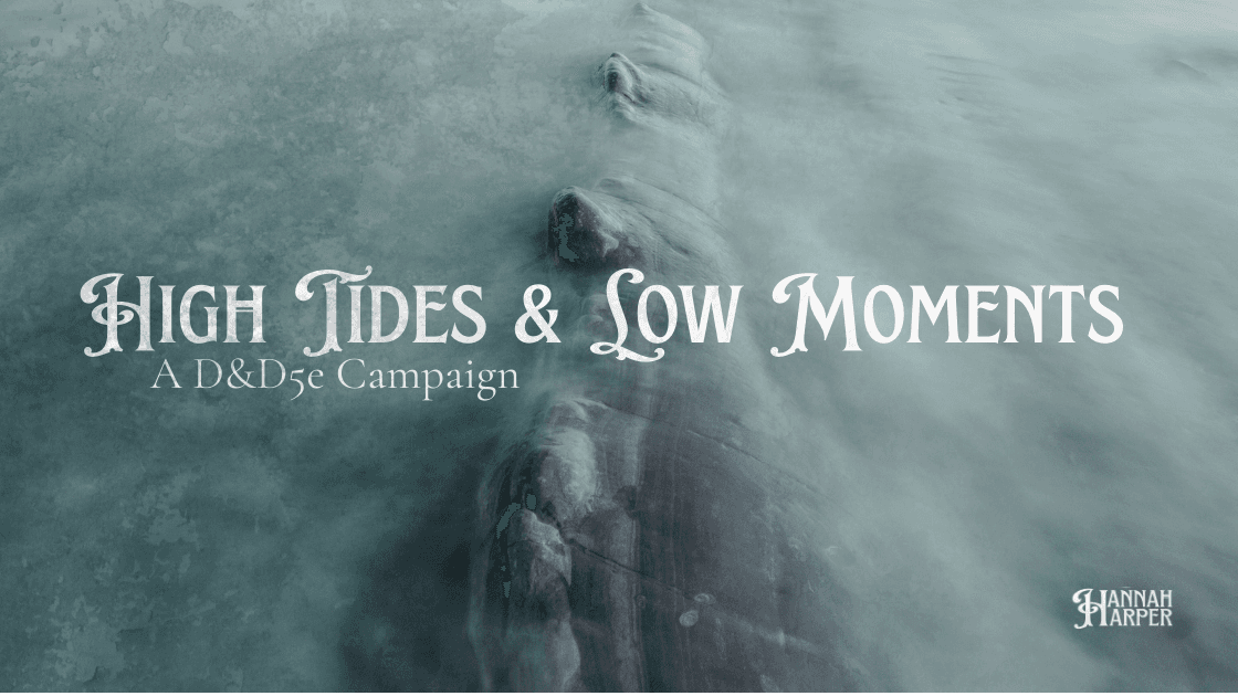 High Tides & Low Moments