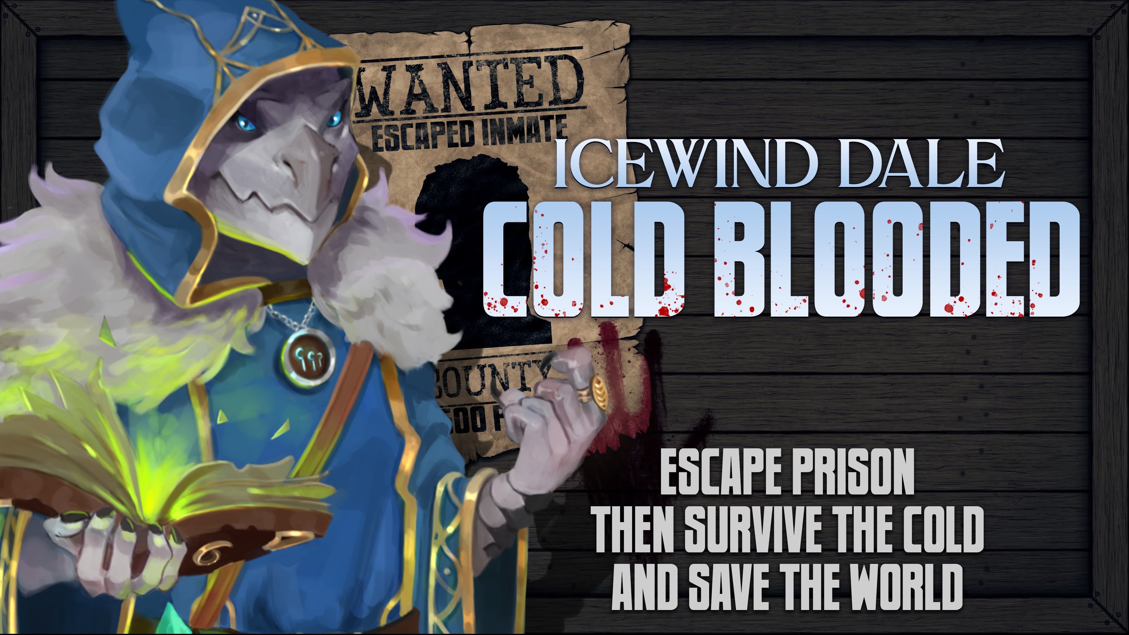 Icewind Dale Cold Blooded - 2nd Session Free!