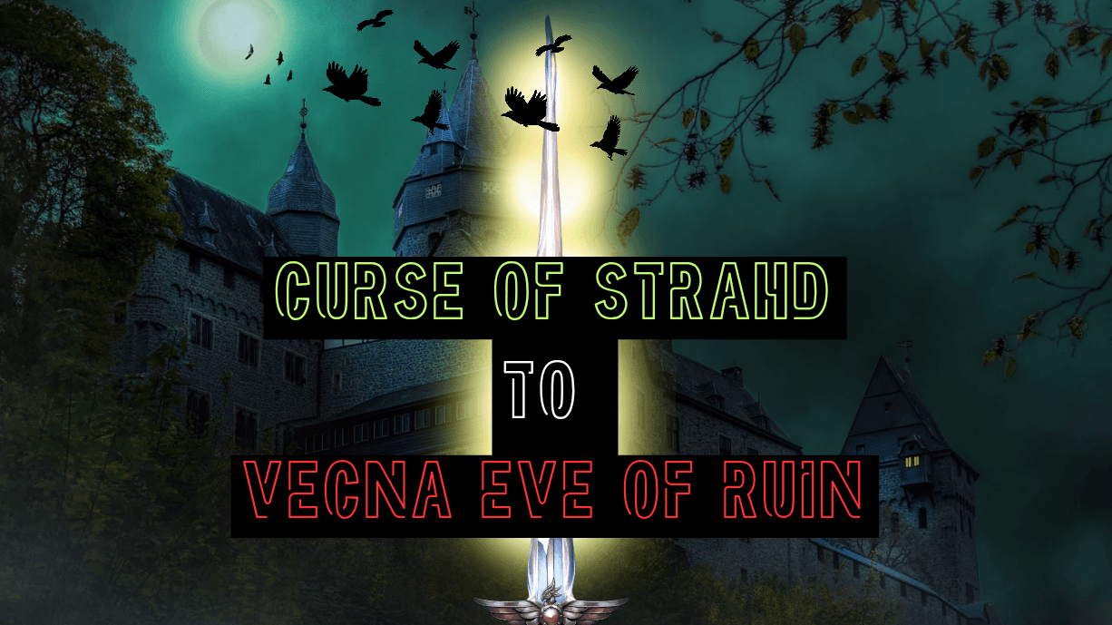 Curse of Strahd to Vecna Eve of Ruin LVL 1 to 20