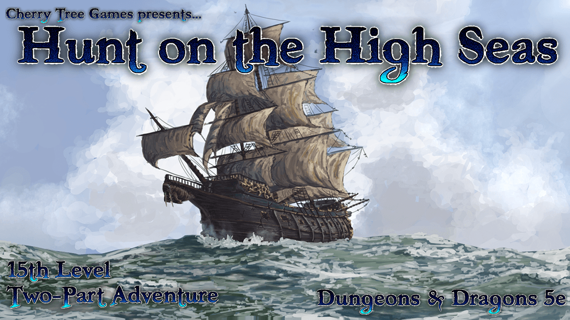 Hunt on the High Seas | Level 15 | D&D 5e | 2-Part Kraken Hunt